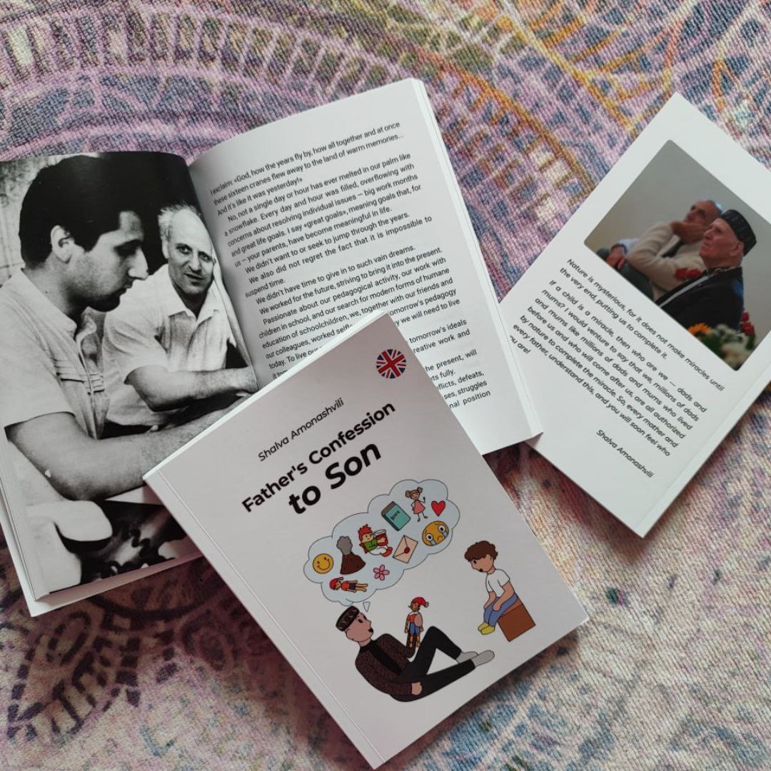 Shalva Amonashvili's first book in English ! "Father's Confession to Son"